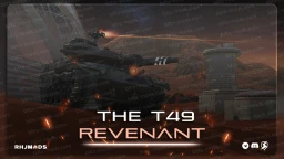 Remodeling T49 "Revenant" z World of Tanks